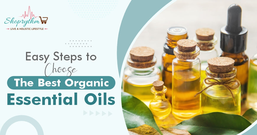 How To Choose The Best Organic Essential Oils?