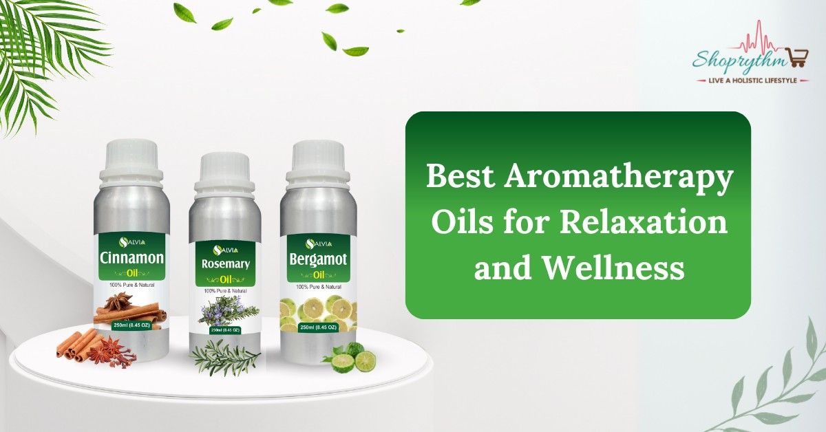 Top Aromatherapy Oils for Relaxation and Wellness